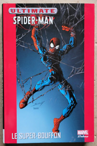 Ultimate Spider-Man 7 Le Super-Bouffon BENDIS BAGLEY éd Marvel Deluxe