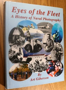Eyes of the Fleet History Naval Photography 2000 Art Giberson Signed Imaging - Imagen 1 de 7