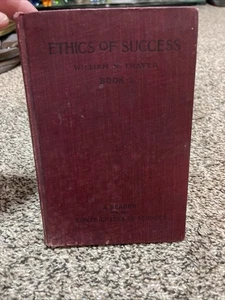Ethics of Success a Reader for the Lower Grades of Schools william m thayer 1899 - Picture 1 of 19