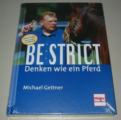 Be Strict Denken wie ein Pferd Pferde Wissen Lernen Handbuch Ratgeber Buch Neu! - Bild 1 von 2