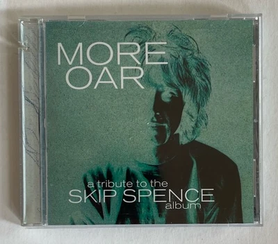 More Oar: A Tribute to the Skip Spence (Moby Grape) Album (CD, 1999, Birdman) - Image 1 of 2