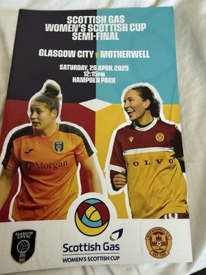 Glasgow City V Motherwell Women’s Scottish Cup Semi Final April 2025 Programme - Image 1 of 2
