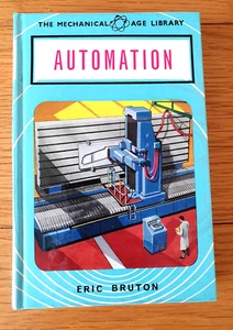 Automation by Eric Bruton - The Mechanical Age Library - Picture 1 of 3