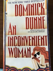 An Inconvenient Woman~Dominick Dunne Fabulous Read~If You Love This Author~Must! - Picture 1 of 2