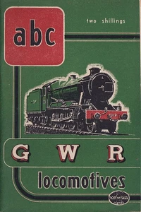 IAN ALLAN / ABC - G.W.R. LOCOMOTIVES - 7TH EDITION (DATA @ OCTOBER 1947) - Picture 1 of 1