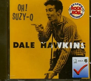 Dale Hawkins - Oh! Suzie-Q (CD) - Rock & Roll - Bild 1 von 2