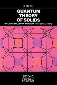 QUANTUM THEORY OF SOLIDS C. Kittel SECOND REVISED PRINTING Wiley - Picture 1 of 1