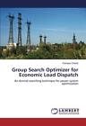 Group Search Optimizer for Economic Load Dispatch.9783659561566 Free Shipping<|