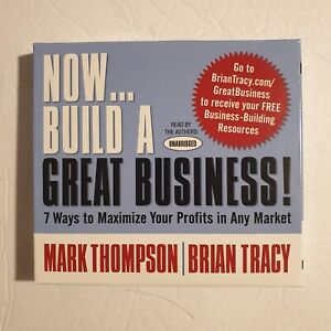 Brian Tracy -5 CD audio - Now... Build A Great Business (non abrégé) Mark Thompson
