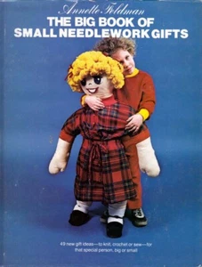The Big Book of Small Needlework Gifts by Annette Feldman 1980 - Imagen 1 de 1
