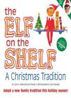 The Elf on the Shelf, a Christmas Tradition-