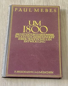 Paul Membes Um 1800. Architektur und Handwerk. HC / 1920 /Vintage - Picture 1 of 10