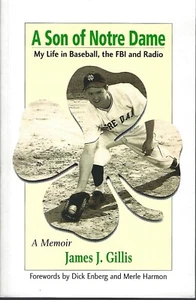 A Son of Notre Dame My Life in Baseball, The FBI & Radio by James Gillis pbk SGD - Picture 1 of 1