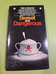 Sweet and Dangerous - paperback John Yudkin 1973 Collectible - Foto 1 di 3