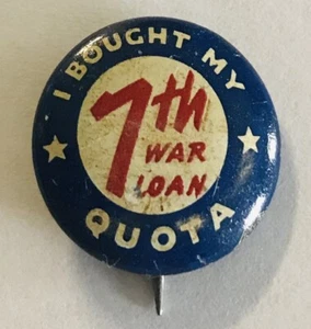 I Bought My Quota 7th War Loan War Bonds Button Badge Pin Rare Vintage (R2) - Picture 1 of 2