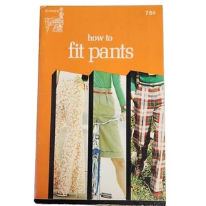 Vintage 1974 Singer Sewing How to Fit Pants Booklet C-762 - Picture 1 of 6