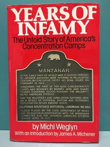 Years of Infamy . . . America's Concentration Camps by Michi Weglyn signed 1976 - Foto 1 di 24