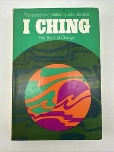 I Ching: The Book of Change 1968 HBDJ John Blofeld Hardcover Book Club - Picture 1 of 8