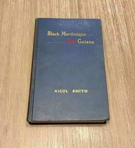 Black Martinique Red Guiana by Nicol Smith 1942 HC / Vintage / 1st Edition - Foto 1 di 9