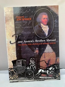 Jane Austen's Brother Abroad: Journals of Edward Austen 2005 - Jon Spence PB - Picture 1 of 7