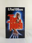 The touch by F. Paul Wilson 1986 Hardcover Horror