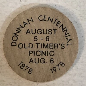 1978 Donnan Centennial Old Timers Picnic Wooden Nickel Token Numismatics - Picture 1 of 2