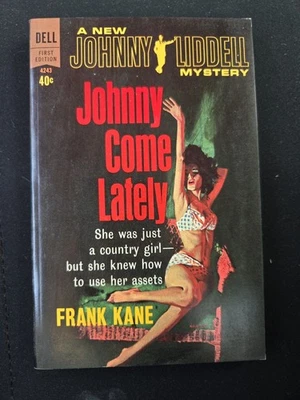 "Johnny Come Lately" Liddell Mystery 1963 Kane Rare/Vintage Paperback Dell 4243 - Image 1 of 4