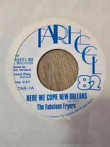 The Fabulous Fryers Here We Come New Orleans Tarheel Stomper 45 RPM - Picture 1 of 1