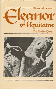 Eleanor of Aquitaine: The Mother Queen - Picture 1 of 1