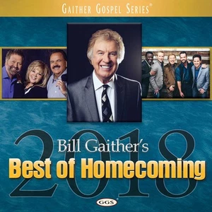 Bill Gaither & Gloria Best of Homecoming 2018 (CD) - Picture 1 of 1