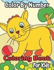 Color By Number Coloring Book For Kids: Coloring Activity for Ages 8-12(Color By