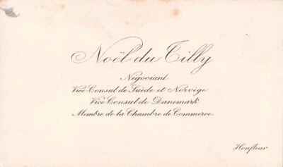 ANCIENNE CARTE DE VISITE NOEL DU FILLY NEGOCIANT VICE CONSUL DE SUEDE ET NORVEGE - Photo 1/2