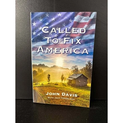 Called To Fix America by John Davis with Jean Torkelson Political Memoir Book - Image 1 of 4