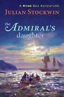 The Admiral's Daughter by Julian Stockwin (English) Paperback Book