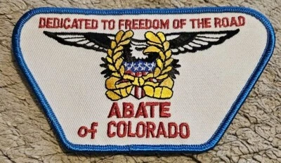 Dedicated To Freedom Of The Road Abate Of Colorado Patch 5.25 Inches Wide - Image 1 of 4