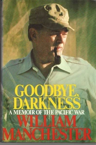 GOODBYE, DARKNESS: A Memoir of the Pacific Wa by William Manchester (1980 HC/DJ) - Imagen 1 de 5