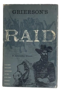 Grierson's Raid Union Cavalry CIVIL WAR D. Alexander Brown HBDJ 1st Edition 1954 - Picture 1 of 7
