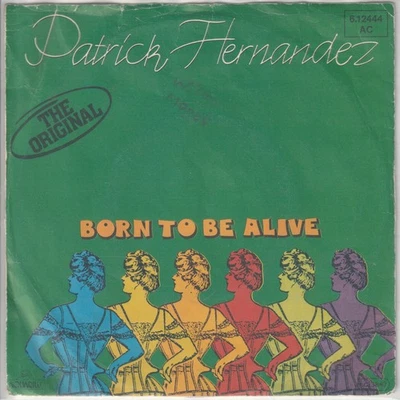 Patrick Hernandez – Born to be alive (+ instrumental) – Teldec 6.12444 -©1979-7“ - Bild 1 von 2