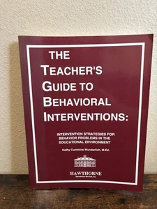The Teacher's Guide To Behavioral Interventions Kathy Wunderlich Hawthorne - Picture 1 of 6