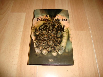 COLTAN DE ALBERTO VAZQUEZ-FIGUEROA LIBRO PRIMERA EDICION DE AÑO 2009 BUEN ESTADO - Imagen 1 de 2