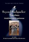 Beyond Backpacker Tourism: Mobilities and Experiences by Kevin Hannam (English) 