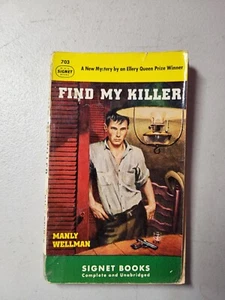 Find My Killer, Manly Wellman, Signet Paperback, 1949 Fair Shape Free Shipping - Picture 1 of 6