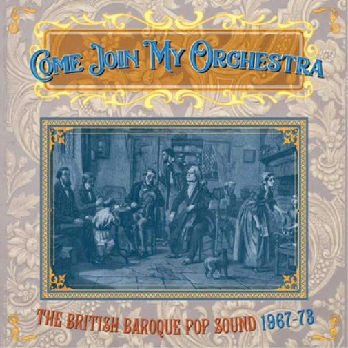Various Artists Come Join My Orchestra: The British Baroque Pop Sound 1967- (CD) - Bild 1 von 1
