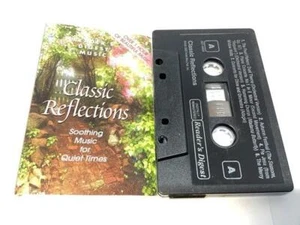 CLASSIC REFLECTIONS Audio Cassette Tape SOOTHING MUSIC FOR QUIET TIMES 037-4454 - Picture 1 of 6