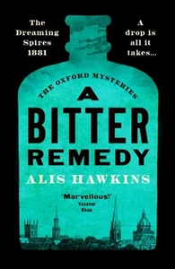 A Bitter Remedy by Alis Hawkins (Hardback Book) - Picture 1 of 1