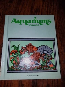 Aquariums by John Hoke, a children's book about Aquariums 1975 A First Book - Imagen 1 de 1