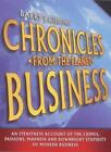 Chronicles from the Planet Business: An Eyewitness Account of th