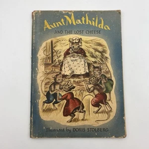 Vintage Aunt Mathilda and the Lost Cheese Book  by Muriel Laskey 1946 1st Edit - Picture 1 of 6