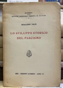 (Fascismo) G. Volpe - LO SVILUPPO STORICO DEL FASCISMO - Sandron 1928 - Imagen 1 de 1