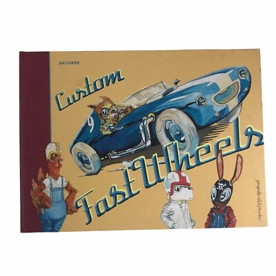 Custom Fast Wheels Signed By Author Joe Currie Hardcover Propolis Sticky Books - Image 1 of 4